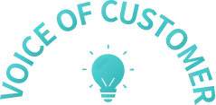 VOICE OF CUSTOMER